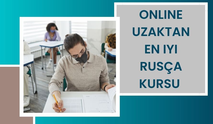 Online Uzaktan En İyi Rusça Kursu