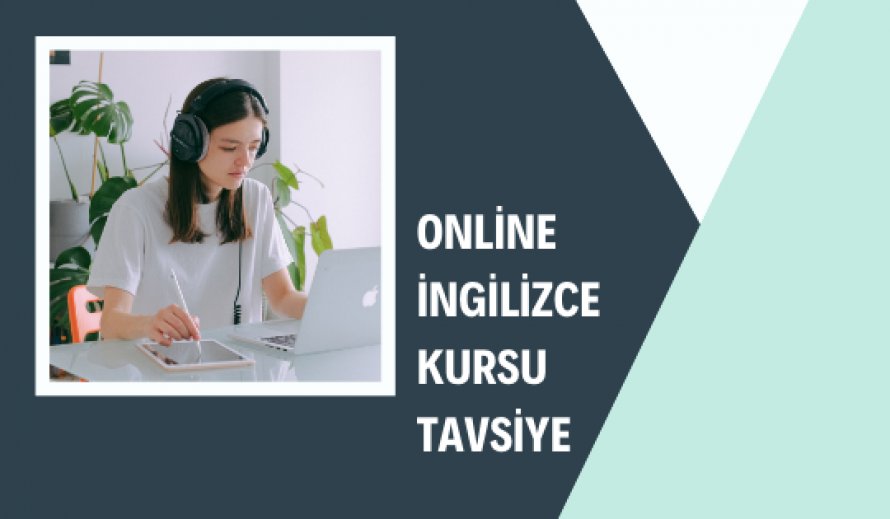 Online İngilizce Kursu Tavsiye
